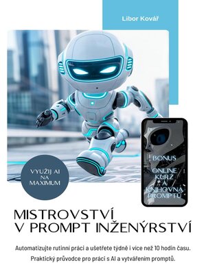 cover image of Mistrovství v prompt inženýrství (AI na maximum)